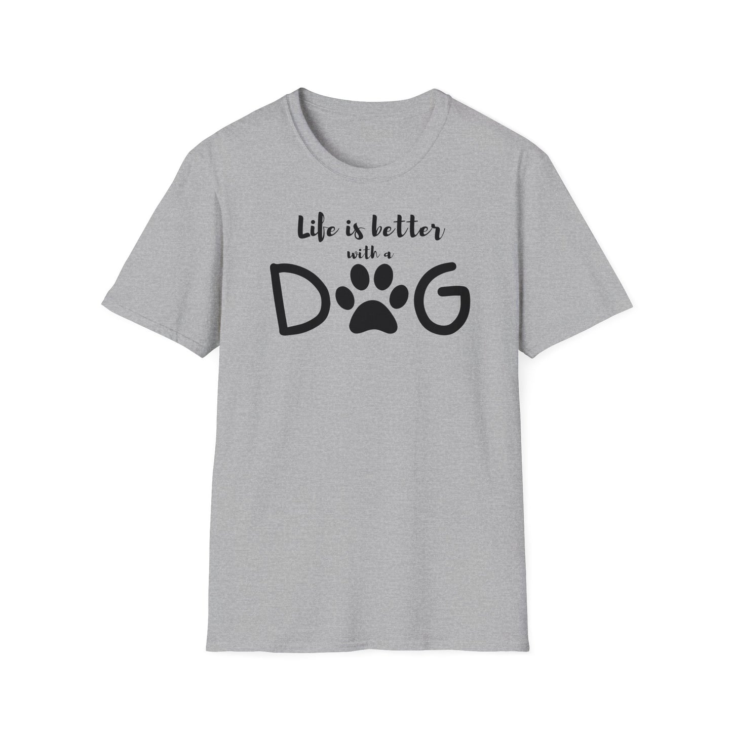 Life is better with a dog T-shirt