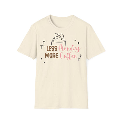 Less Monday More Coffee T-shirt