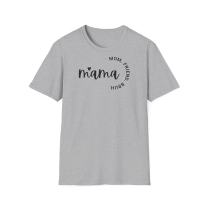 Mama Friend Bruh T-shirt