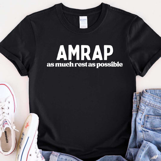 AMRAP as much rest as possible T-shirt