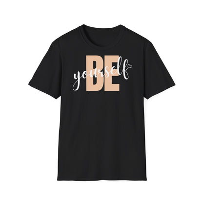 Be yourself T-shirt