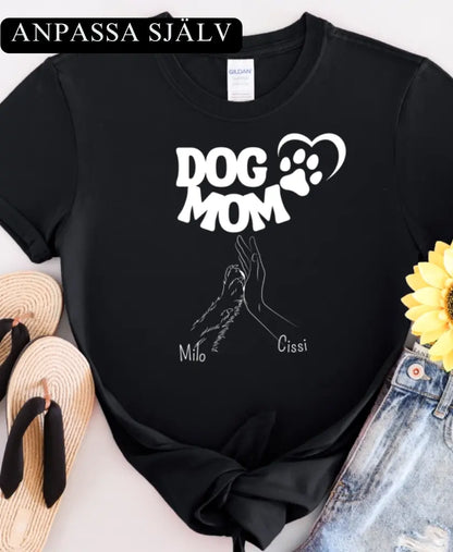 Dog mom T-shirt - Customize yourself!