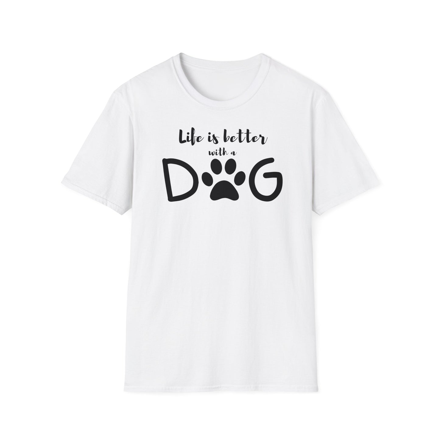 Life is better with a dog T-shirt