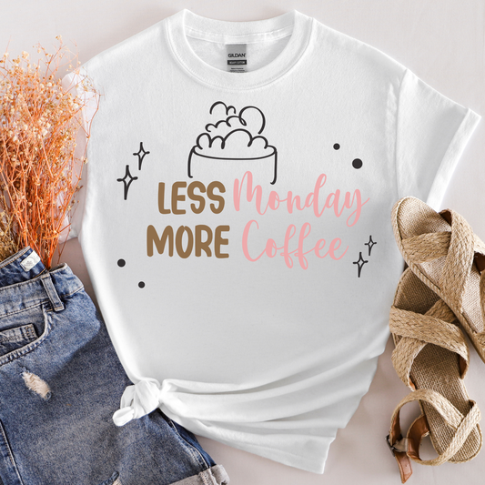 Less Monday More Coffee T-shirt