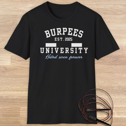 Burpees university T-shirt