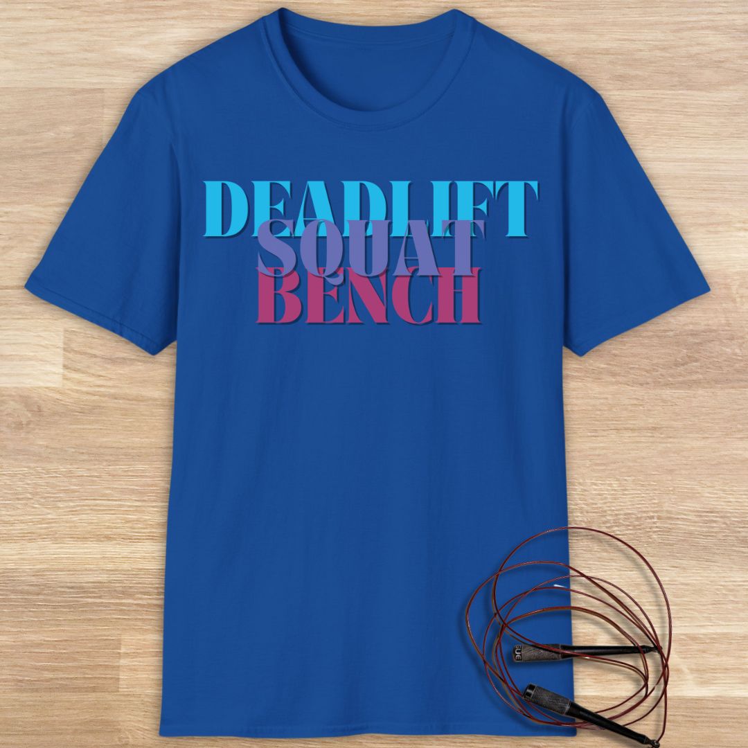 Deadlift Squat Bench T-shirt