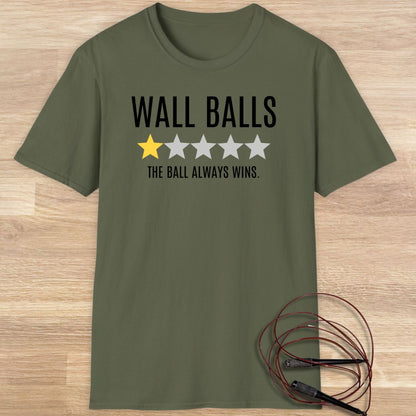 Wall balls the ball always wins T-shirt