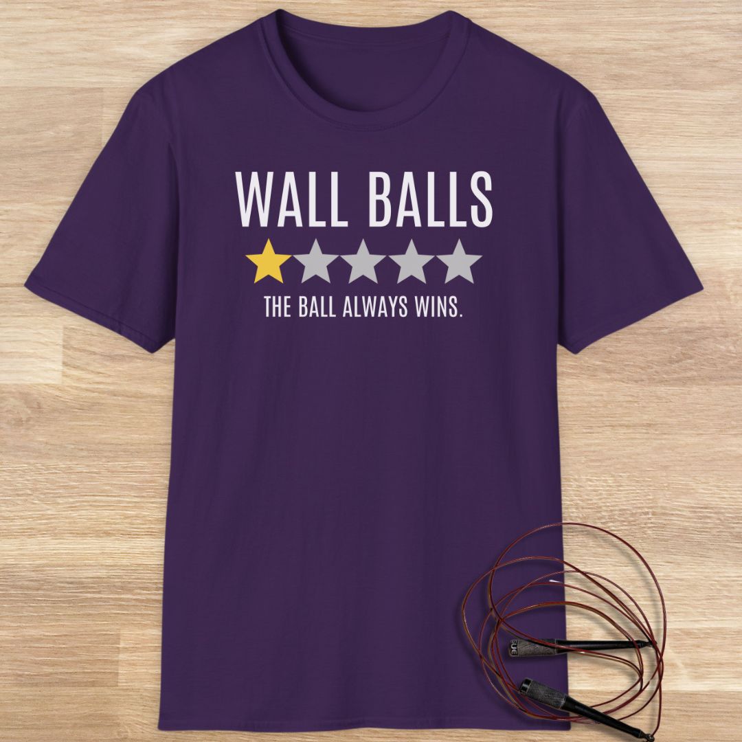 Wall balls the ball always wins T-shirt