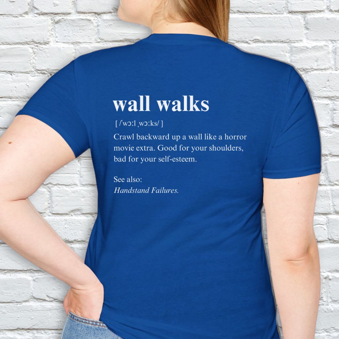 Wall walks description T-shirt