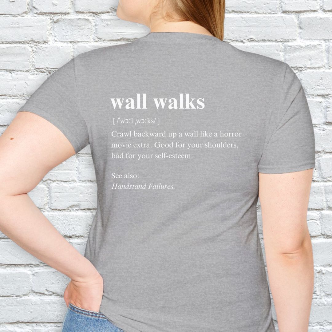 Wall walks description T-shirt