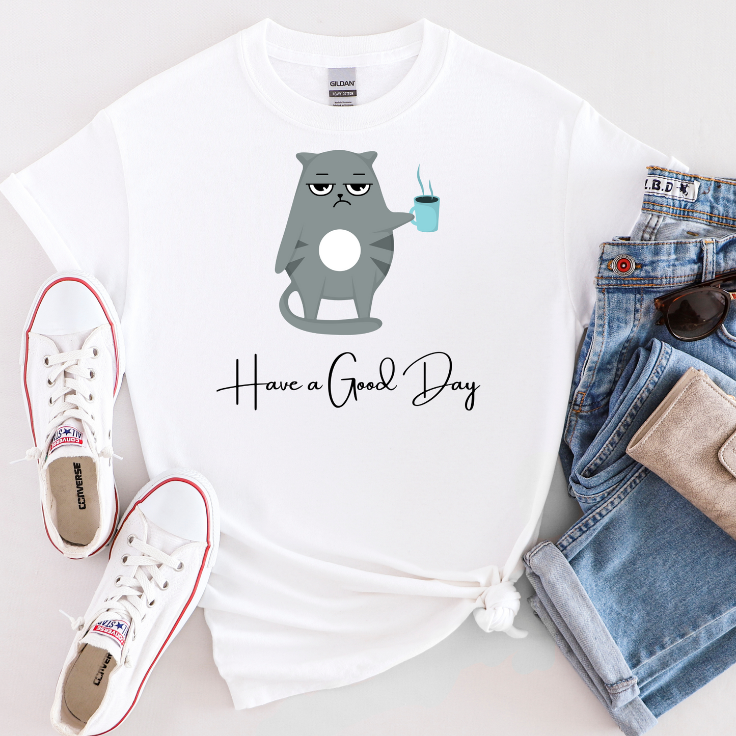 Have a good day T-shirt