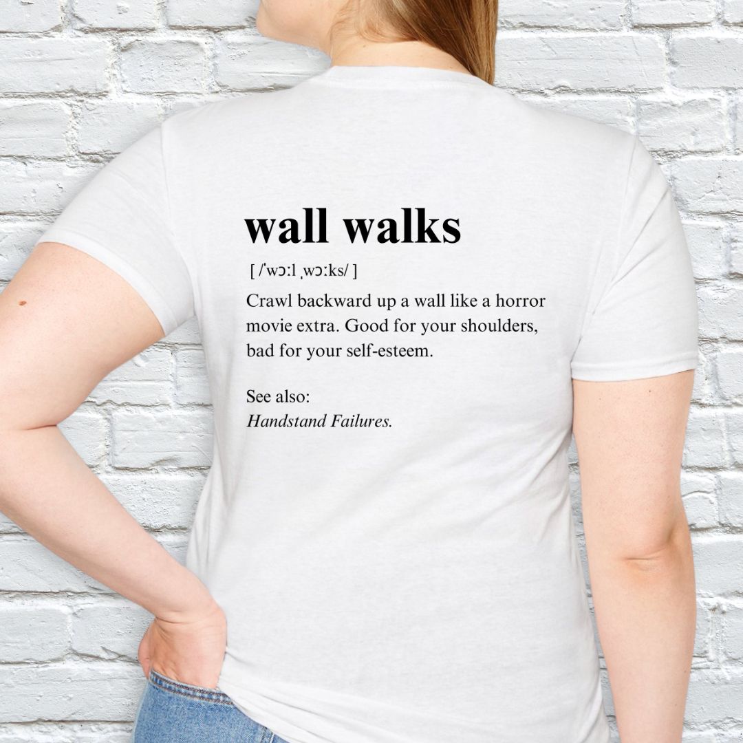 Wall walks description T-shirt